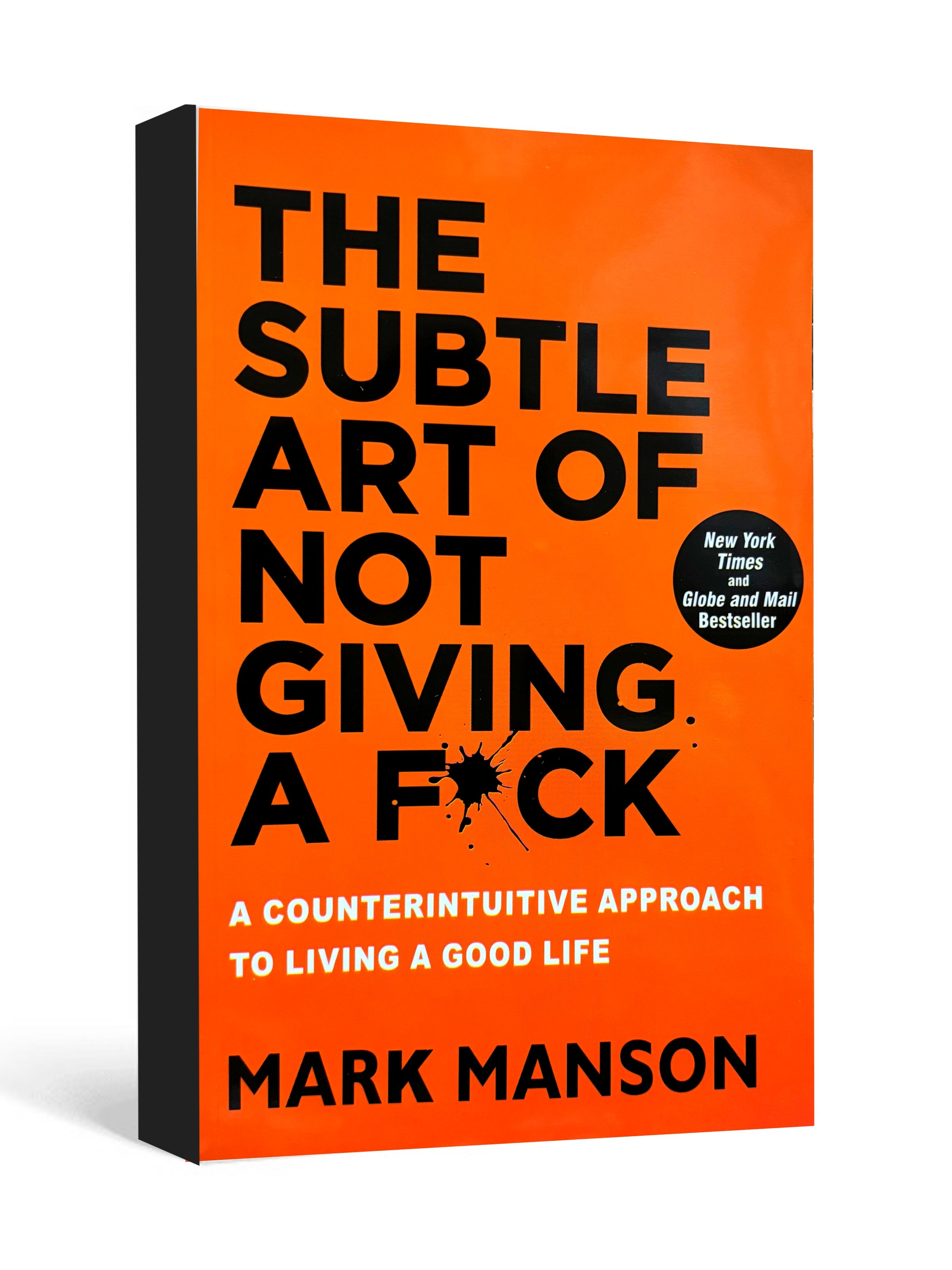 The Subtle Art of Not Giving a F*ck - by Mark Manson