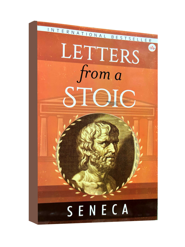 Letters from a Stoic - by Seneca