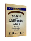 Secrets of the Millionaire Mind - by T. Harv Eker