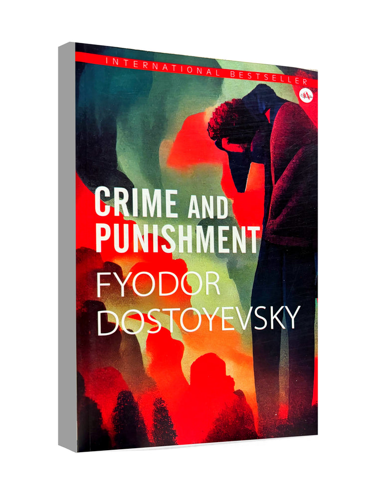 Crime and Punishment - by Fyodor Dostoevsky