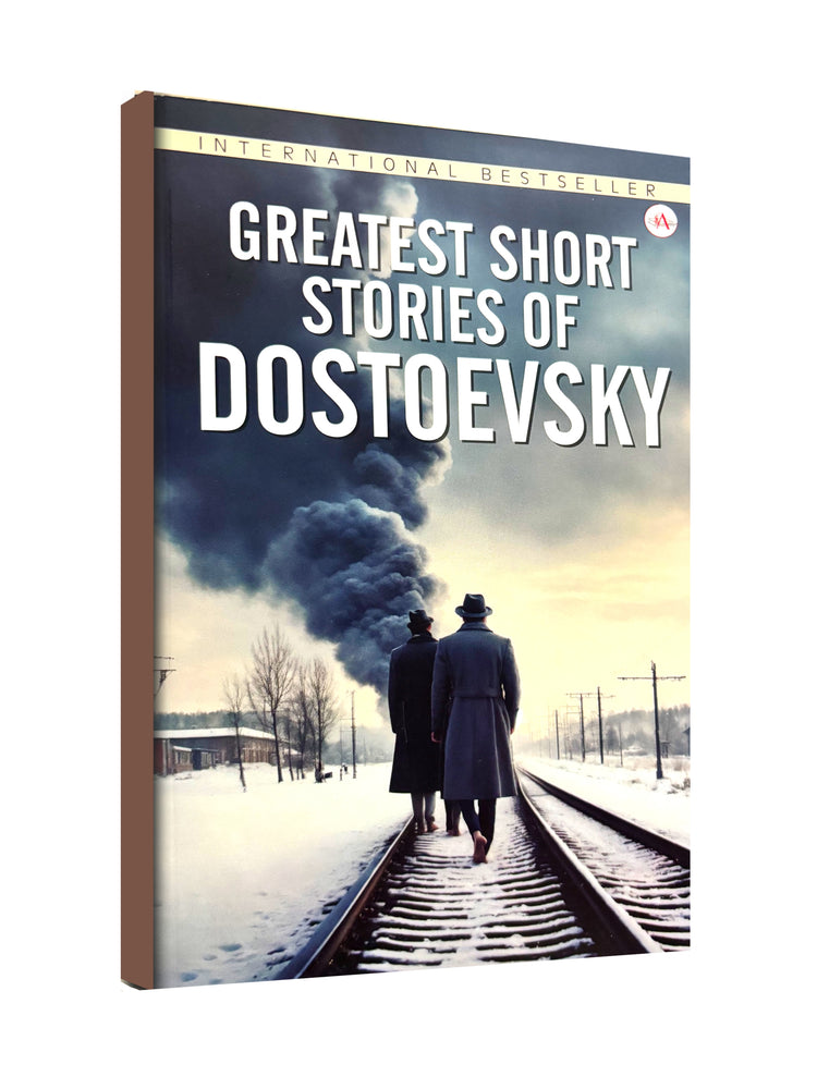 Greatest Short Stories of Dostoevsky - International Bestsellers