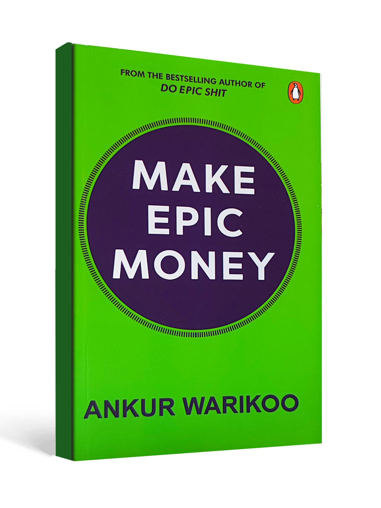 Make Epic Money - by bestselling author Ankur Warikoo