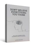 Don't Believe Everything You Think - by Joseph Nguyen