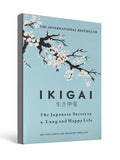 Ikigai: The Japanese Secret to a Long and Happy Life - Bestsellers