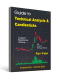 Guide to Technical Analysis & Candlesticks - by Ravi Patel