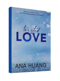 Twisted Love ( Twisted Series, Book 1 ) by Ana Huang