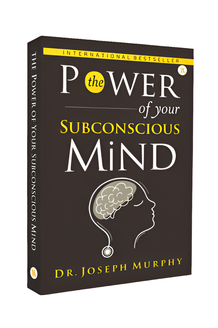 The Power Of Your Subconscious Mind by Joseph Murphy - International Best Selling
