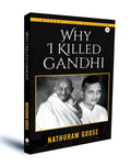 Why I Killed Gandhi - By Nathuram Godse