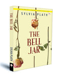 The Bell Jar - by Sylvia Plath