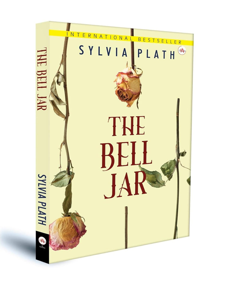 The Bell Jar - by Sylvia Plath